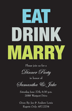 Eat, Drink, Soon To Be Married Classy Bridal Invites